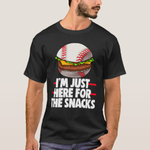 I'm Just Here For The Snacks And Burger Men Baseba T-Shirt