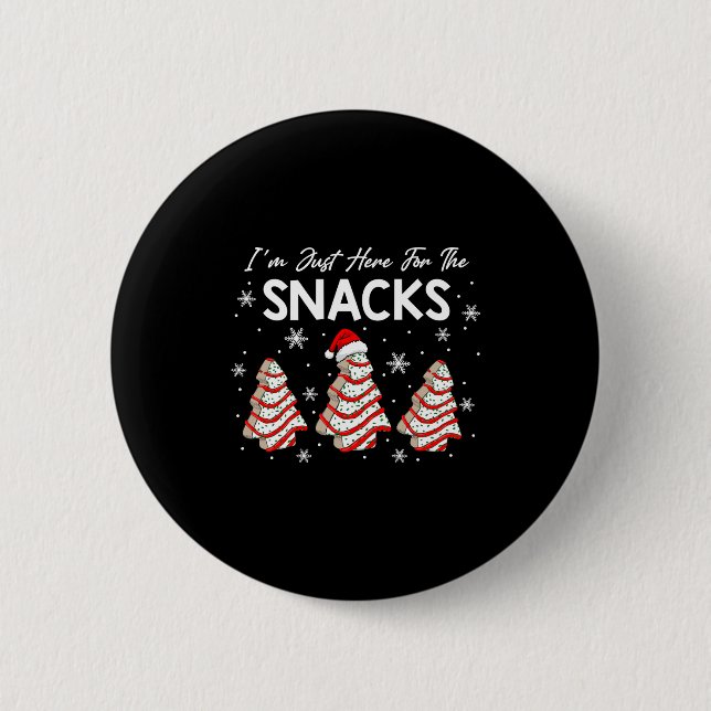 I'm Just Here For The Snacks Christmas Cakes Debbi 6 Cm Round Badge (Front)