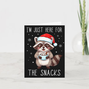 I'm Just Here For The Snacks Christmas Raccoon  Card