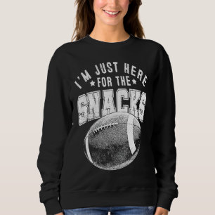 I'm Just Here For The Snacks Fantasy Football Lea Sweatshirt