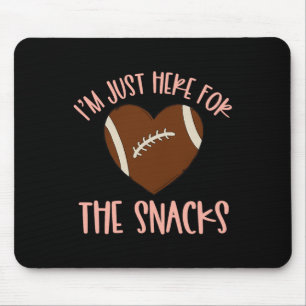 Im Just Here For The Snacks Football For Women Gir Mouse Mat