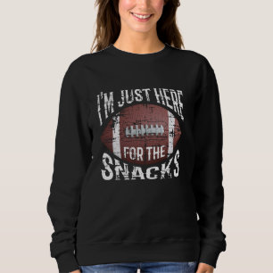 I'm Just Here For The Snacks Funny Fantasy Footbal Sweatshirt