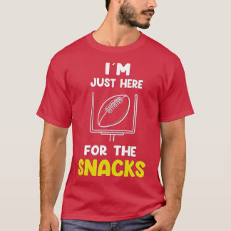 I'm Just Here For The Snacks Funny Fantasy Footbal T-Shirt