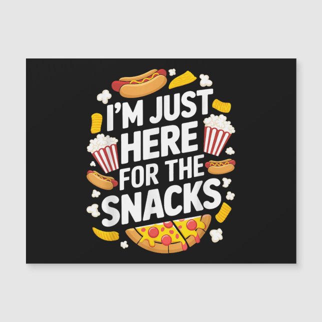 I'm Just Here For The Snacks Funny Food Lover Food (Front)