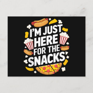 I'm Just Here For The Snacks Funny Food Lover Food Enclosure Card