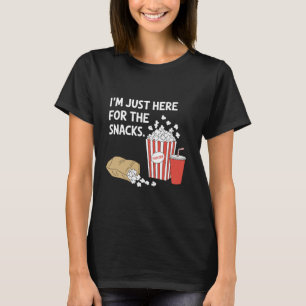 I'm Just Here For The Snacks Funny Popcorn Game Da T-Shirt