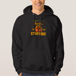 I'm Just Here for the Stuffing Mix Pumpkin Fall   Hoodie