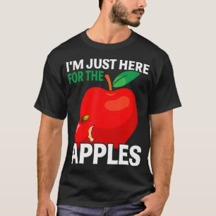 I'M Just Here For The T-Shirt