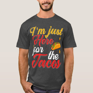 Im Just Here For The Tacos retro T-Shirt
