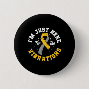 I'm Just Here For The Vibrations ASL Deaf Awarenes 6 Cm Round Badge