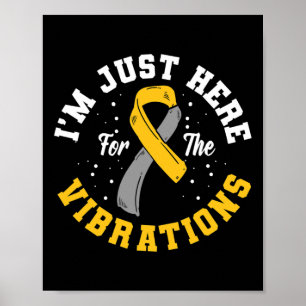 I'm Just Here For The Vibrations Asl Deaf Awarenes Poster