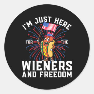 I'm Just Here For The Wieners And Freedom Funny 4t Classic Round Sticker