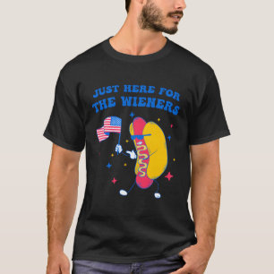 I'M Just Here For The Wieners Fourth Of July Glizz T-Shirt