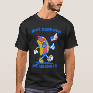 I'M Just Here For The Wieners Funny 4Th Of July Wo T-Shirt