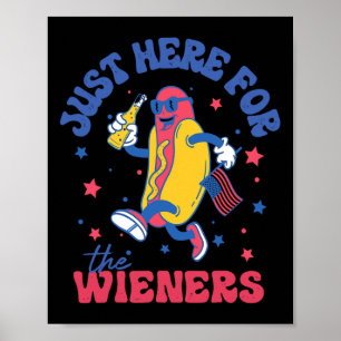 I'm Just Here For Wieners Shirt 4th Of July Hotdog Poster