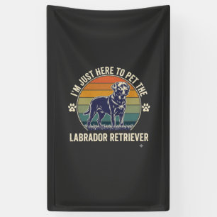 Im Just Here Pet Labrador Retriever Dog Retro Suns Banner