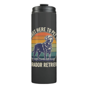 Im Just Here Pet Labrador Retriever Dog Retro Suns Thermal Tumbler