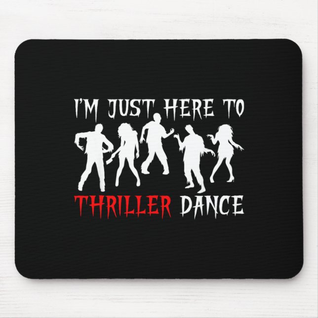 Im Just Here To Dance Funny Zombie Halloween Party Mouse Mat (Front)