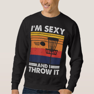 I'm Just Here To Hit Trees & Curse Funny Frisbee D Sweatshirt
