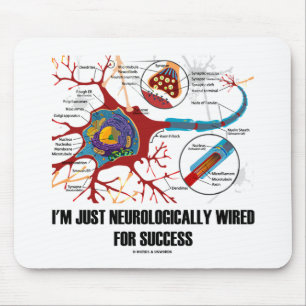 I'm Just Neurologically Wired For Success Mouse Mat
