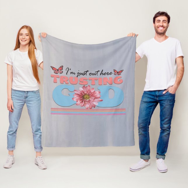 I'm Just Out Here Trusting God Blanket (In Situ)