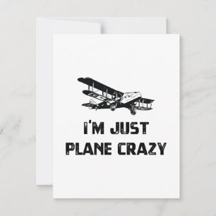 I'm Just Plane Crazy