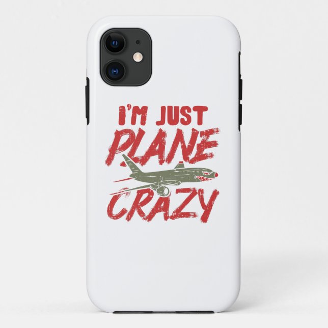 I'm Just Plane Crazy Aeroplane Fly Aircraft Gift Case-Mate iPhone Case (Back)