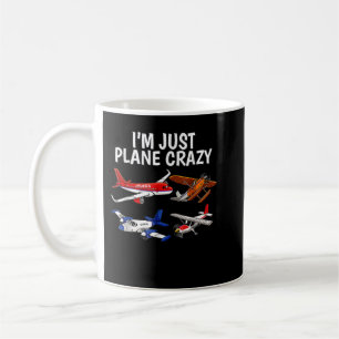 I'm Just Plane Crazy - Aviation Gifts for Aircraft Coffee Mug