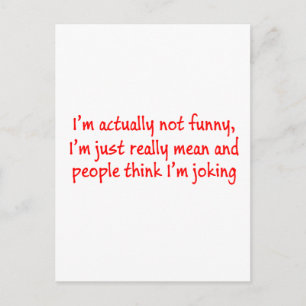 I'm just really mean postcard