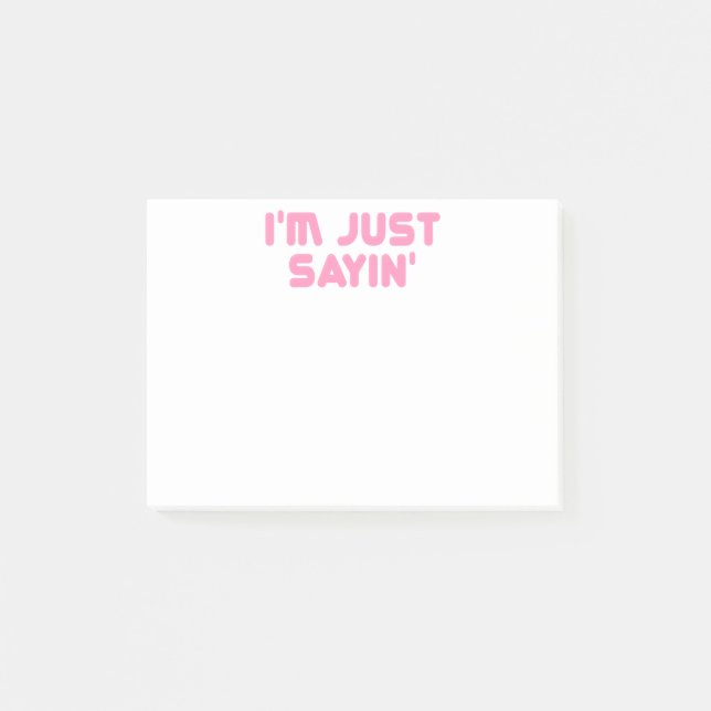 I'm just sayin post-it notes (Front)
