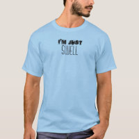 I'm Just Swell Quote Funny Custom