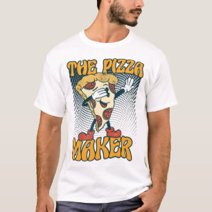 I'm Just The Pizza Maker Italian Dish Pizza T-Shirt