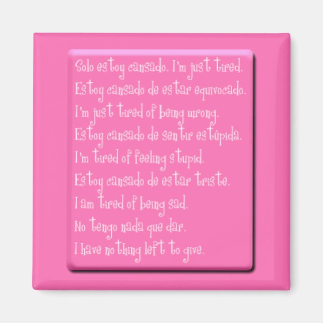 I'M JUST TIRED EMO QUOTES SPANISH ENGLISH POETRY M MAGNET (Front)
