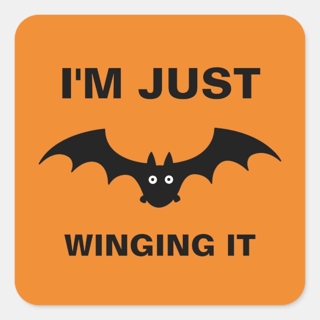 I'm Just Winging It Funny Halloween Bat Pun Family Square Sticker (Front)