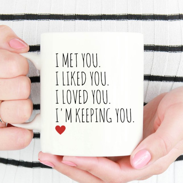 I'm Keeping You Couple Anniversary Gift Coffee Mug (Creator Uploaded)