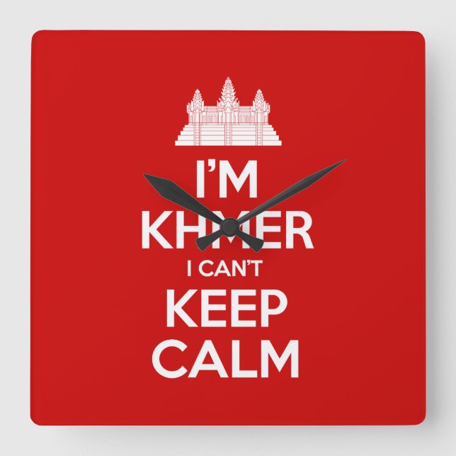 I'm Khmer I Can't Keep Calm Square Wall Clock (Front)