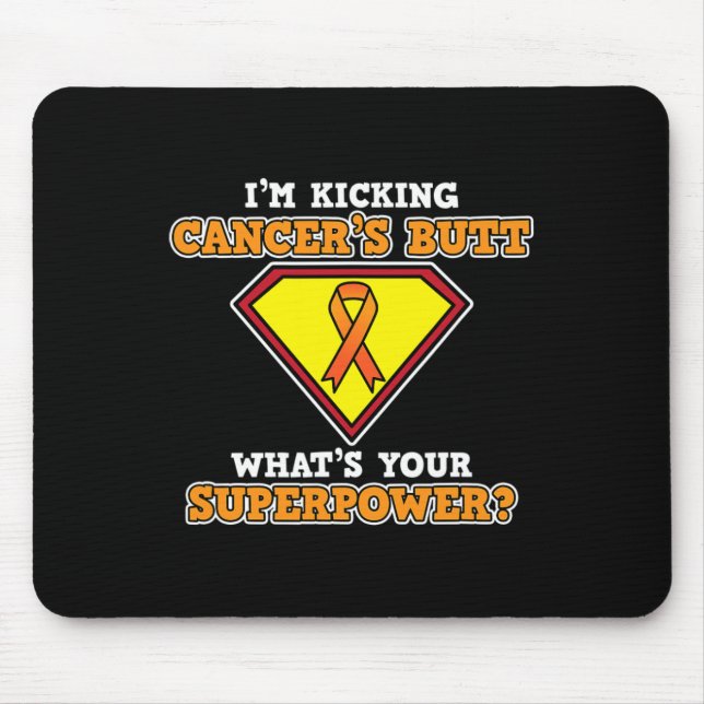I'm Kicking Cancer Leukaemia Awareness Orange Ribb Mouse Mat (Front)