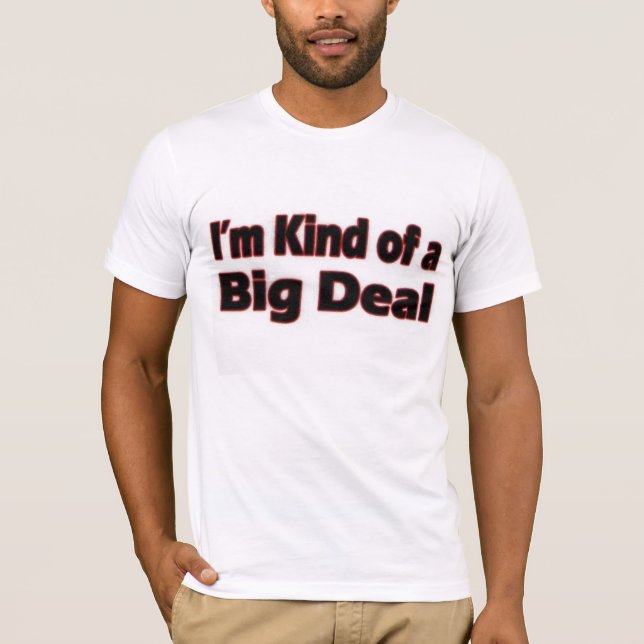 im kid of a big del T-Shirt (Front)