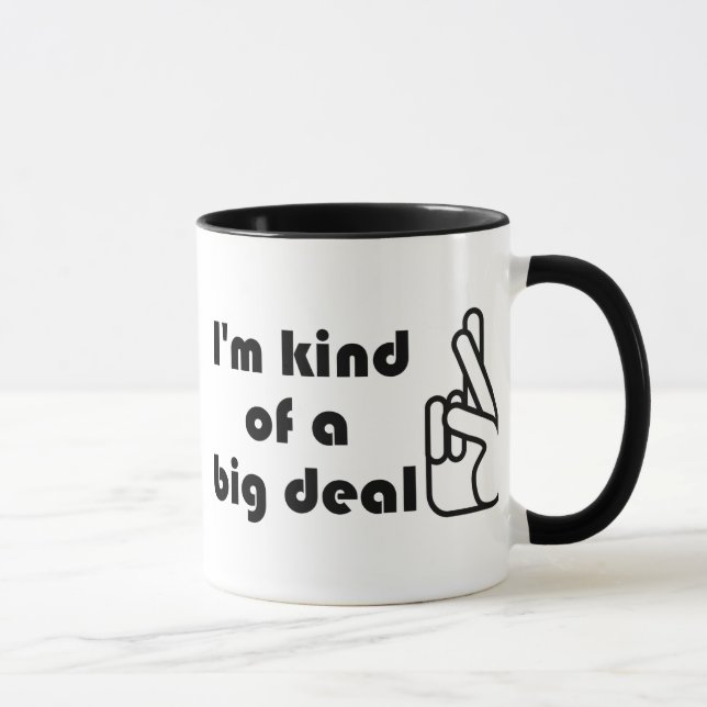 I'm kind of a Big Deal Crossed Fingers Mugs (Right)