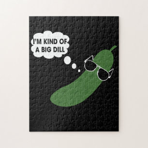 I'm Kind Of A Big Dill Funny Pickle Jigsaw Puzzle