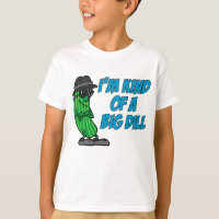 I'm Kind Of A Big Dill