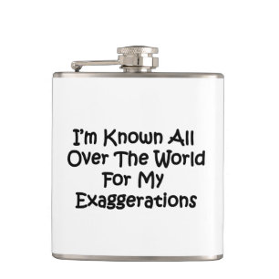 I'm Known All Over The World Hip Flask