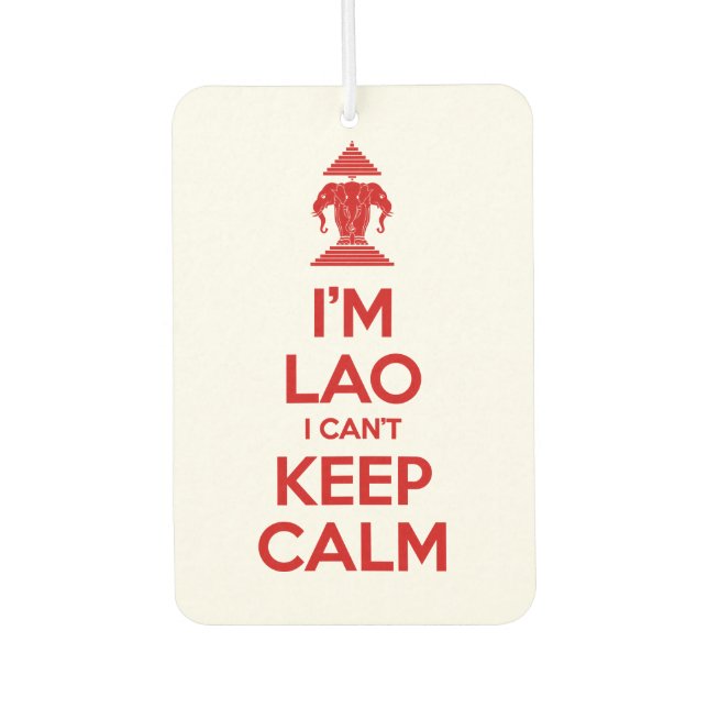 I'm Lao I Can't Keep Calm Car Air Freshener (Front)