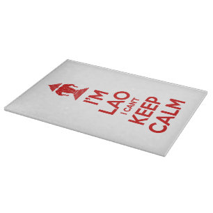 I'm Lao I Can't Keep Calm Cutting Board