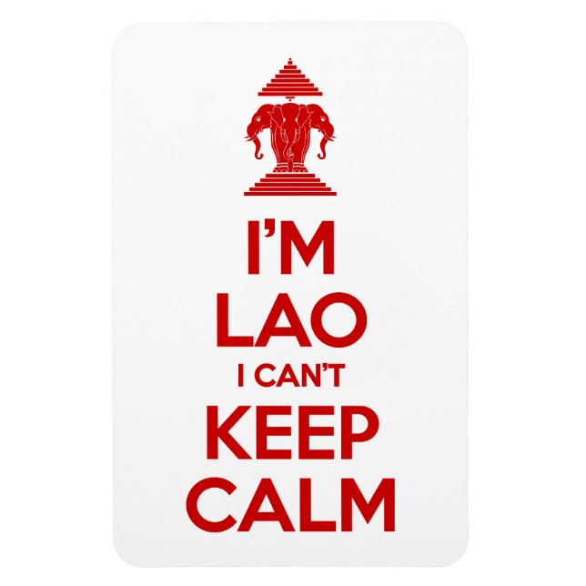 I'm Lao I Can't Keep Calm Magnet (Vertical)