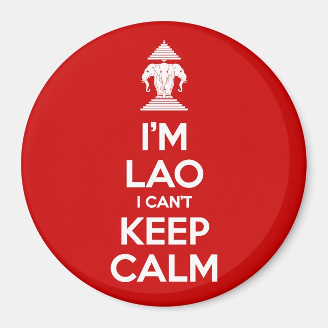 I'm Lao I Can't Keep Calm Magnet (Front)