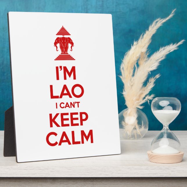 I'm Lao I Can't Keep Calm Plaque (Side)