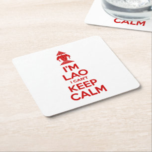 I'm Lao I Can't Keep Calm Square Paper Coaster