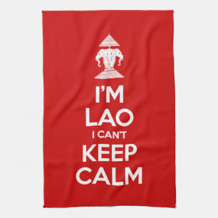 I'm Lao I Can't Keep Calm Tea Towel