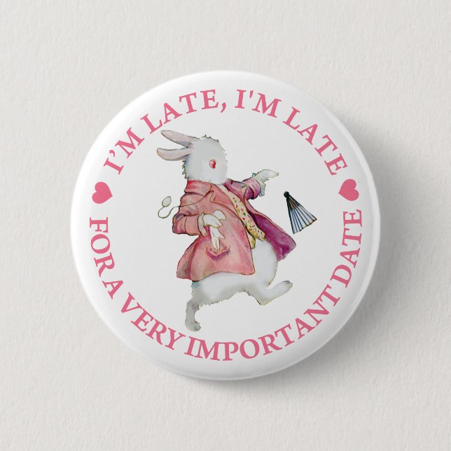 I'M LATE, I'M LATE 6 CM ROUND BADGE (Front)